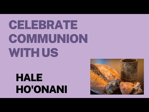 Bread of Life- Communion Ritual – Full Sunday Service – Hale Ho’onani AME Fellowship