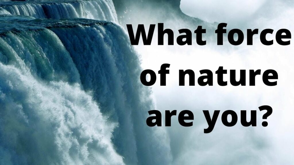 What Force of Nature Are You?