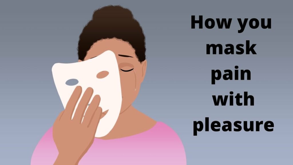 How Your Ego Masks Pain with Pleasure