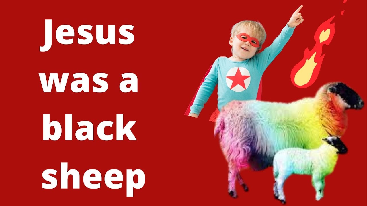 jesus-was-a-black-sheep