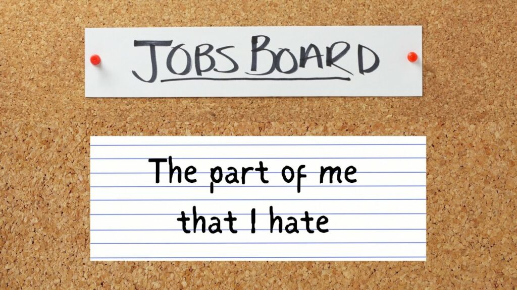 That Part of Yourself You Hate Has a Job