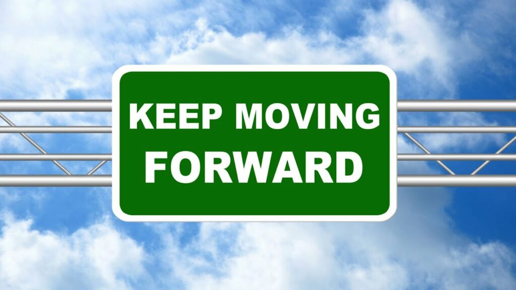 Keep Moving Forward to Manifest Your Happiness