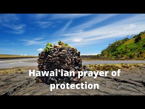 Hawaiian Prayer of Protection | A Meditation