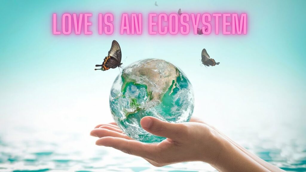 Balance Your Ecosystem of Love and Lust
